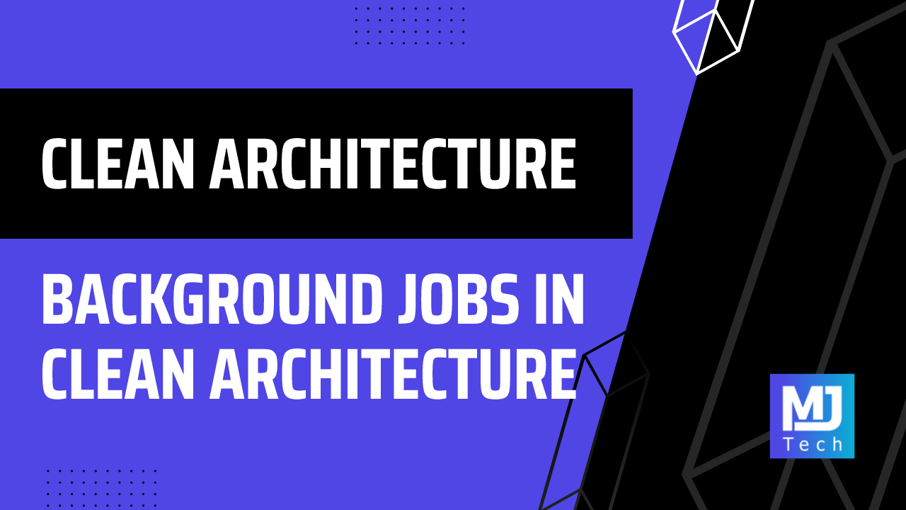 Background Jobs in Clean Architecture