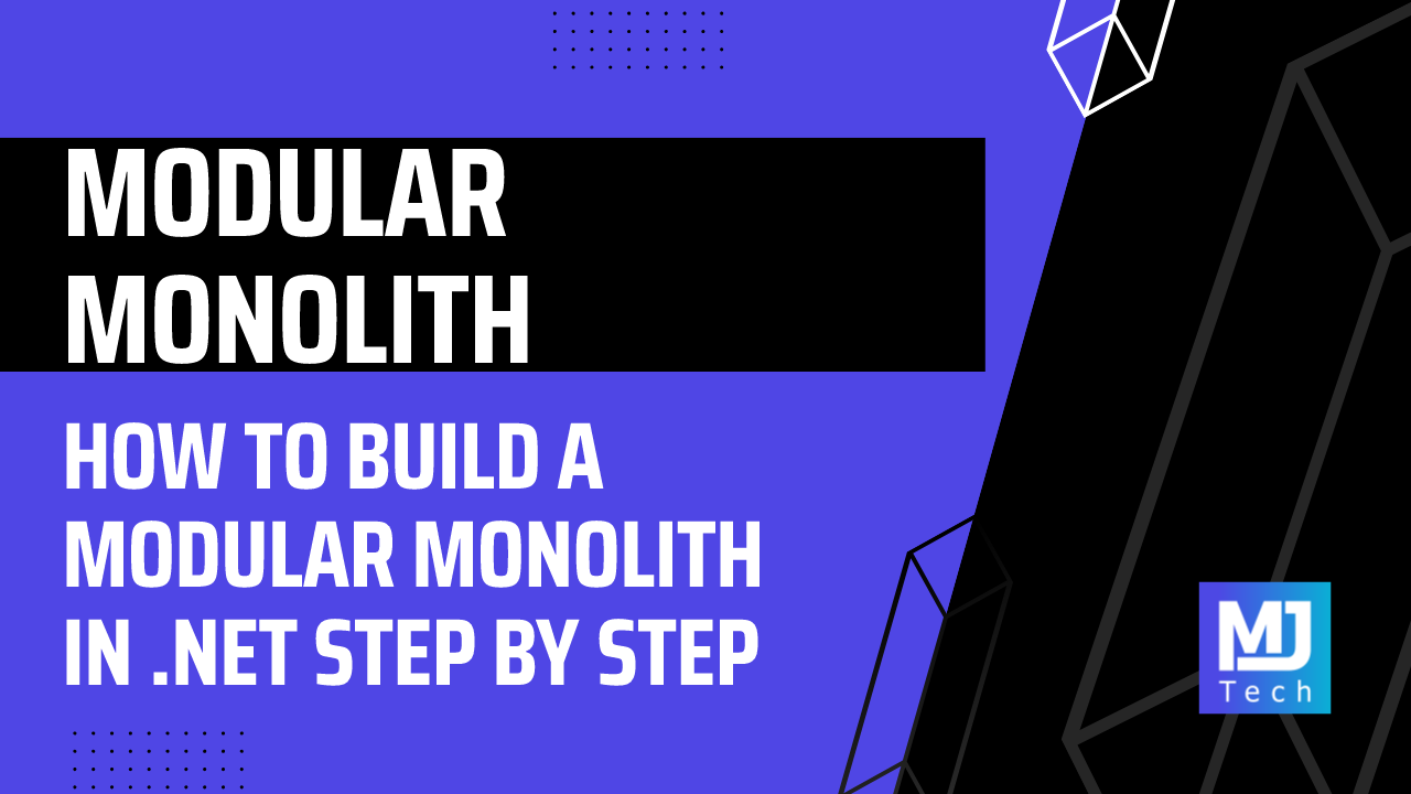 How to Build a Modular Monolith in .NET Step by Step