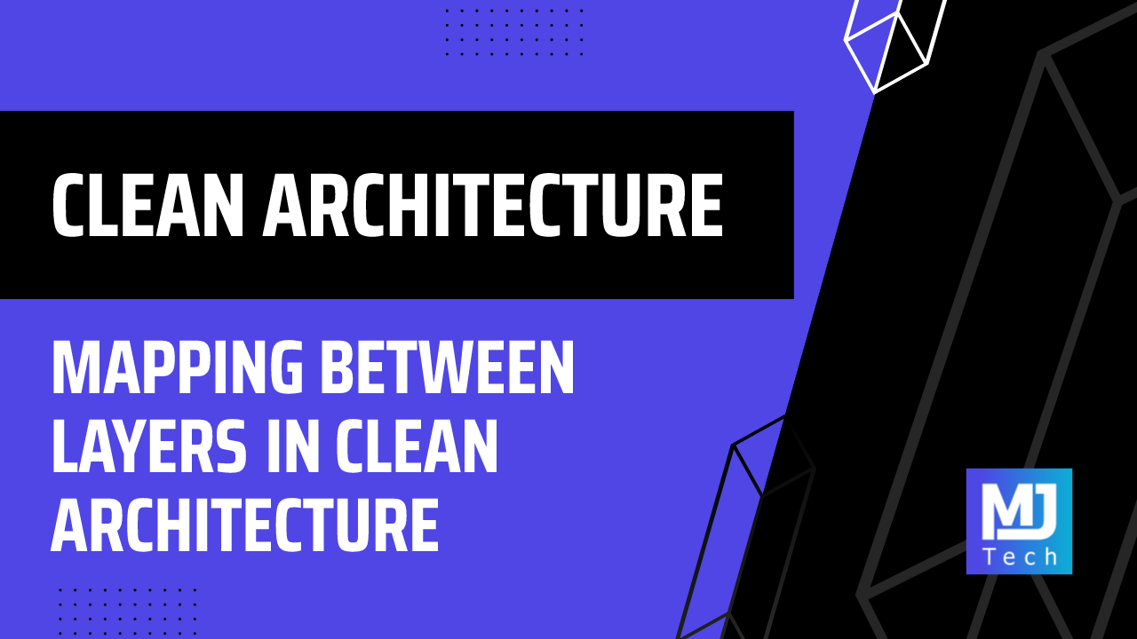 Mapping Between Layers in Clean Architecture