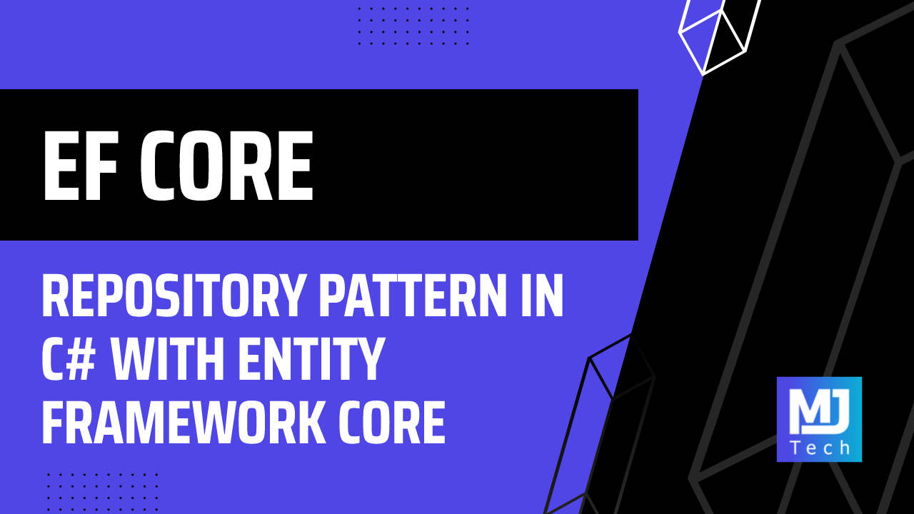 Repository Pattern in C# With Entity Framework Core