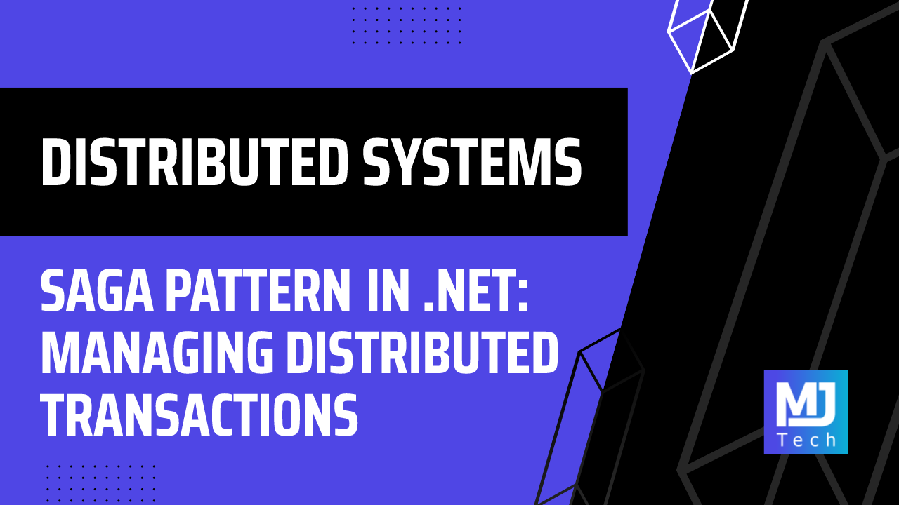 Saga Pattern in .NET: Managing Distributed Transactions
