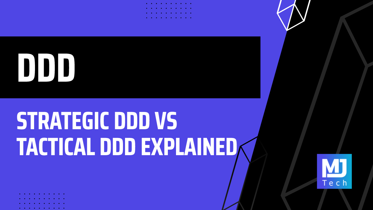 Strategic DDD vs Tactical DDD Explained