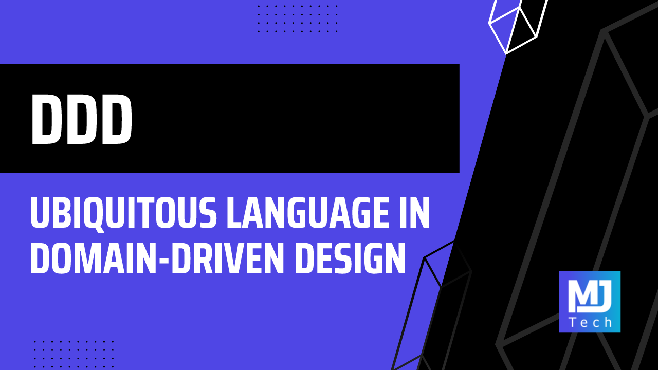 Ubiquitous Language in Domain-Driven Design