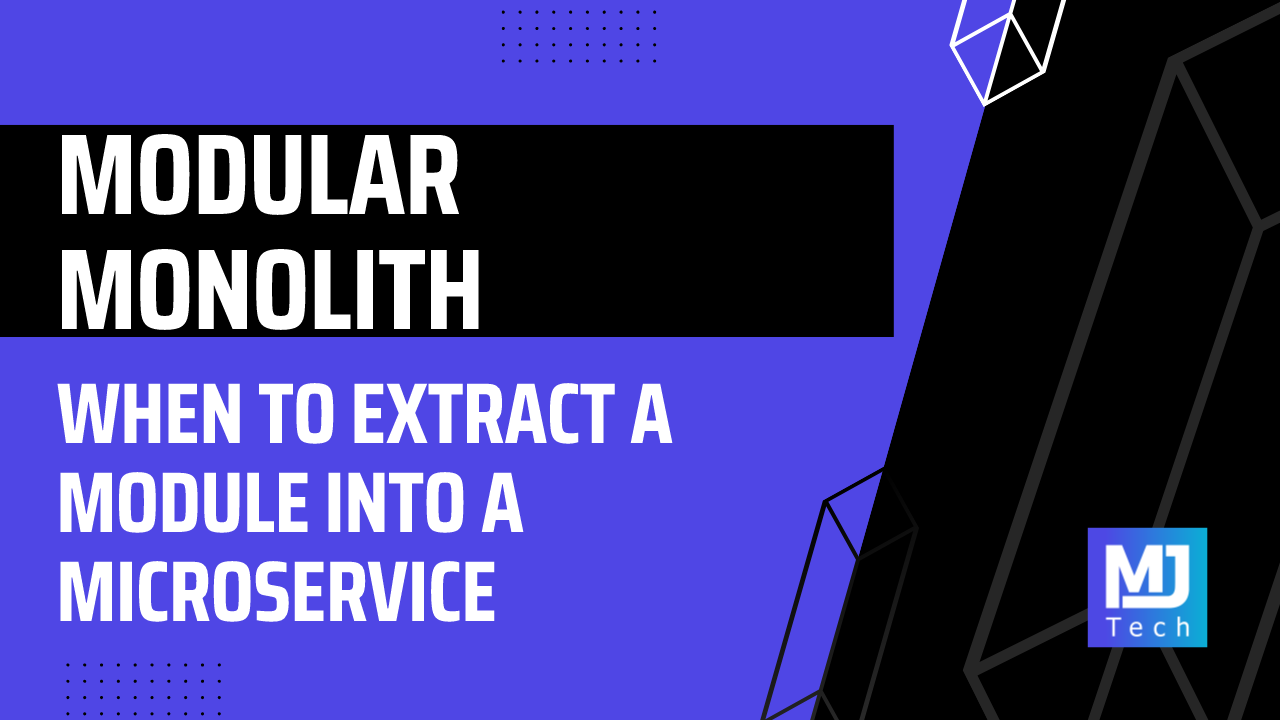 When to Extract a Module Into a Microservice