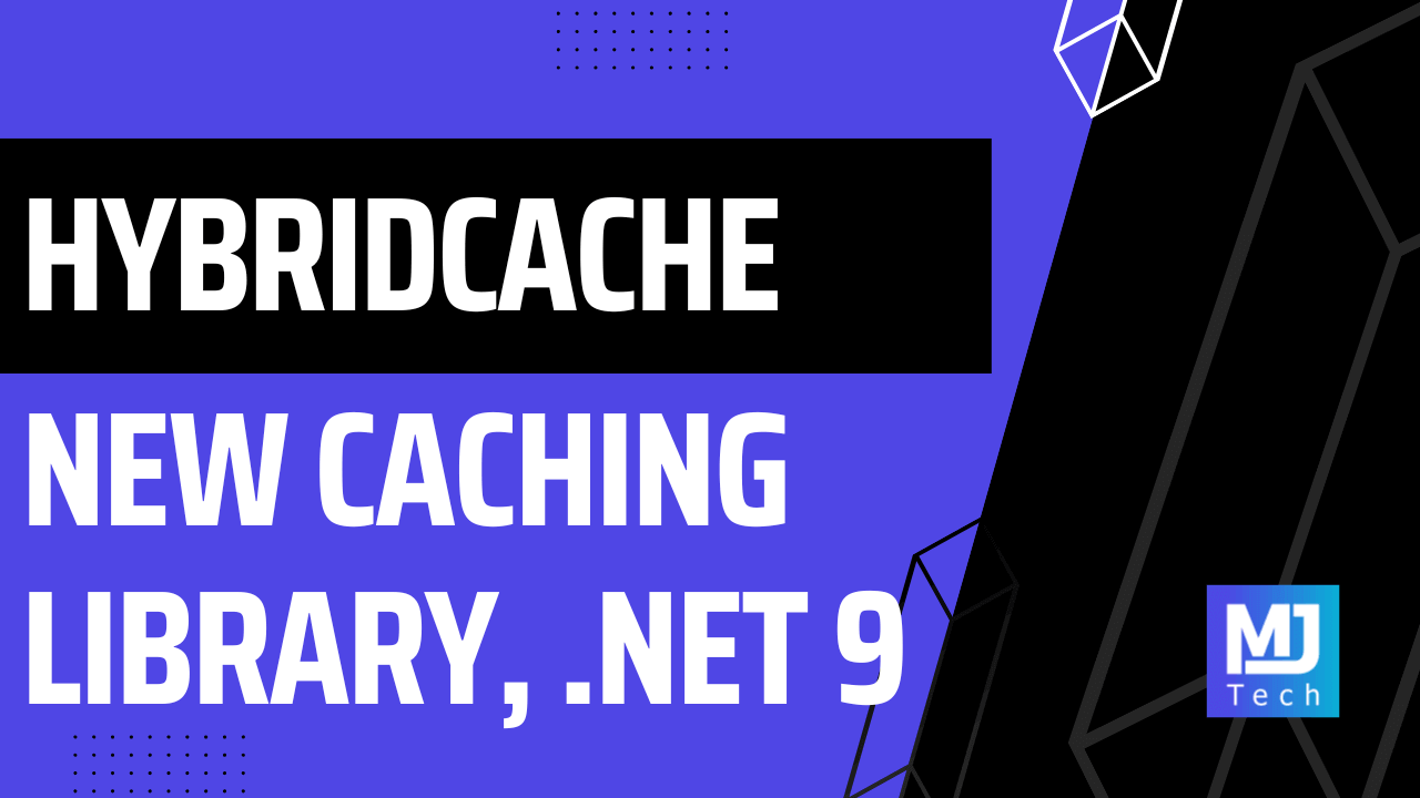 HybridCache in ASP.NET Core - New Caching Library