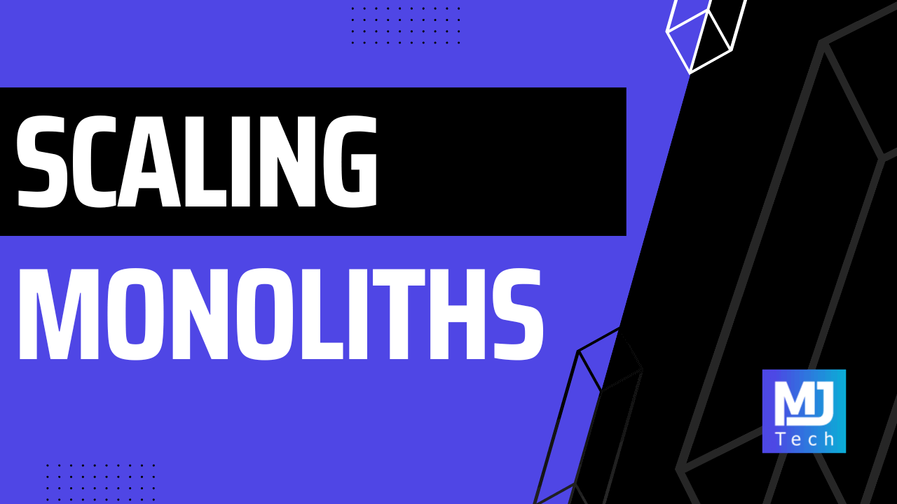 Scaling Monoliths: A Practical Guide for Growing Systems