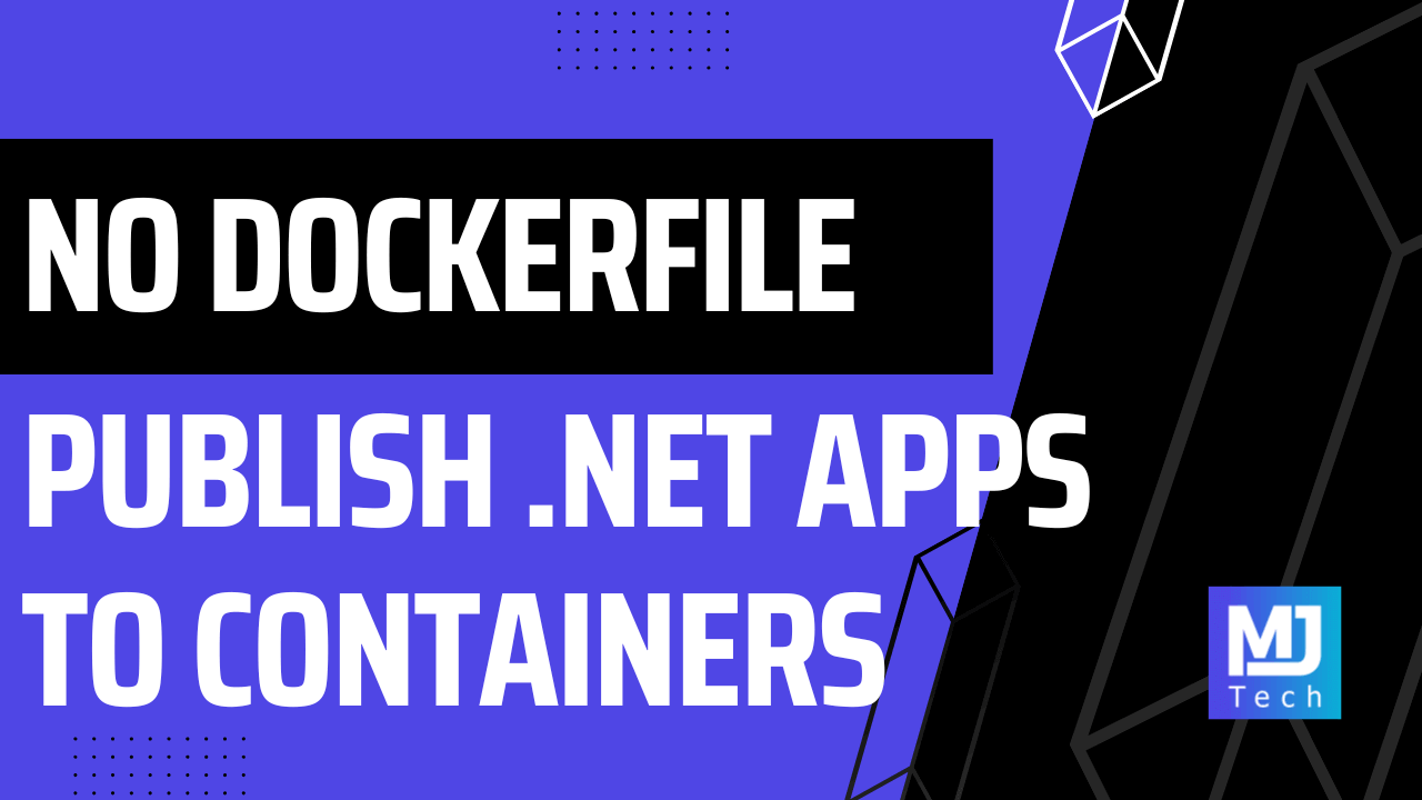 Containerize Your .NET Applications Without a Dockerfile