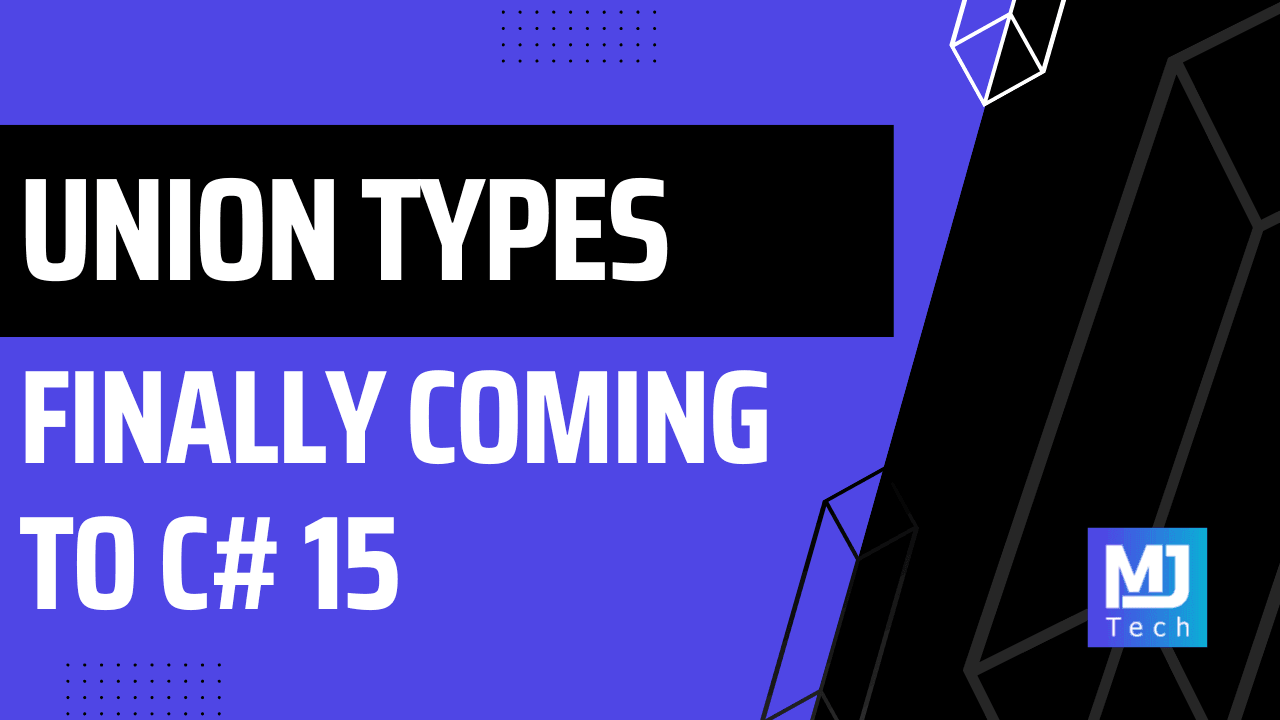 Union Types Are Finally Coming to C#